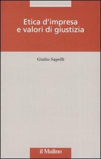 Etica d'impresa e valori di giustizia - Giulio Sapelli - copertina