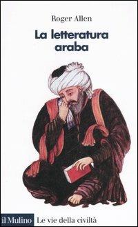 La letteratura araba - Roger Allen - copertina