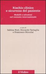 Rischio clinico e sicurezza del paziente. Modelli e soluzioni nel contesto internazionale