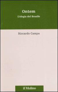 Ontem. L'elegia del Brasile - Riccardo Campa - copertina
