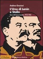 L'Urss di Lenin e Stalin. Storia dell'Unione Sovietica 1914-1945