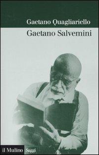 Gaetano Salvemini - Gaetano Quagliariello - copertina