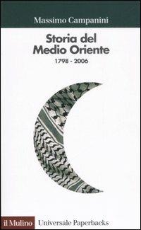 Storia del Medio Oriente 1798-2006 - Massimo Campanini - copertina