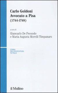 Carlo Goldoni. Avvocato a Pisa (1744-1748) - copertina