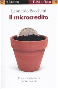 Il microcredito - Leonardo Becchetti - copertina