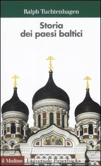 Storia dei paesi baltici - Ralph Tuchtenhagen - copertina