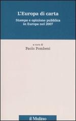 L' Europa di carta. Stampa e opinione pubblica in Europa nel 2007