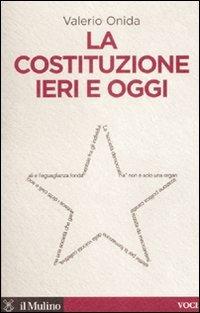 La Costituzione ieri e oggi - Valerio Onida - copertina