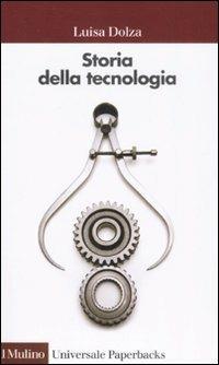 Storia della tecnologia - Luisa Dolza - copertina