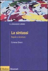 La sintassi. Regole e strutture - Caterina Donati - copertina