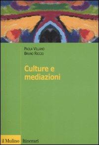 Culture e mediazioni - Paola Villano,Bruno Riccio - copertina