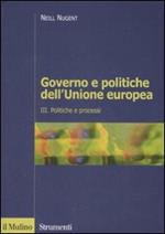 Governo e politiche dell'Unione europea. Vol. 3: Politiche e processi.