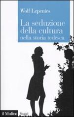 La seduzione della cultura nella storia tedesca