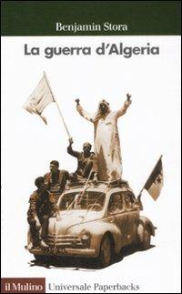 La guerra d'Algeria - Benjamin Stora - copertina