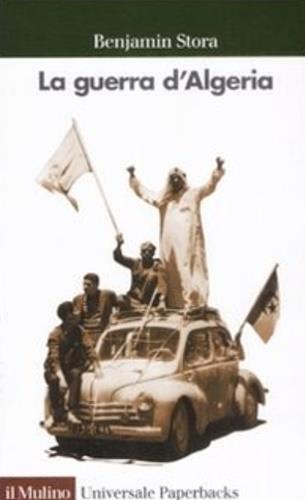 La guerra d'Algeria - Benjamin Stora - 3