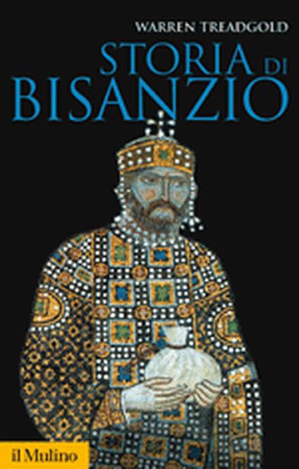 Storia di Bisanzio - Warren Treadgold - copertina