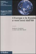 L' Europa e la Russia a vent'anni dall'89. Rapporto 2009 sull'integrazione europea