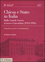 Chiesa e Stato in Italia dalla grande guerra al nuovo concordato (1914-1984). Con CD-ROM