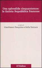 Una splendida cinquantenne: la quinta Repubblica francese