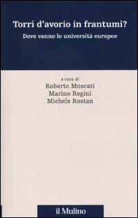 Torri d'avorio in frantumi? Dove vanno le università europee - copertina