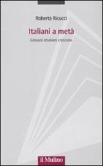 Italiani a metà. Giovani stranieri crescono