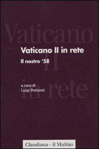 Vaticano II in rete. Vol. 1: Il nostro '58. - copertina