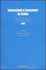 Invenzioni e inventori in Italia. Rapporto di Artimino sullo sviluppo locale 2009