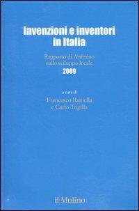 Invenzioni e inventori in Italia. Rapporto di Artimino sullo sviluppo locale 2009 - copertina