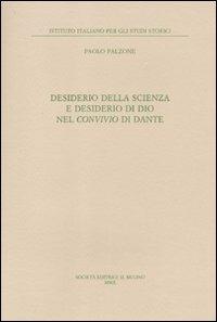 Desiderio della scienza e desiderio di Dio nel Convivio di Dante - Paolo Falzone - copertina