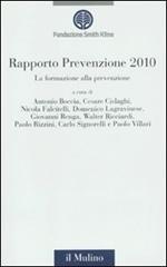 La formazione alla prevenzione. Rapporto prevenzione 2010