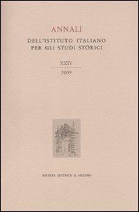 Annali dell'Istituto italiano per gli studi storici (2009). Vol. 24 - copertina