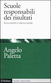 Scuole responsabili dei risultati. Accountability e management scolastico - Angelo Paletta - copertina