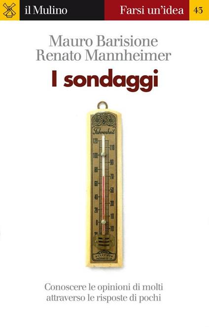 I sondaggi - Mauro Barisione,Renato Mannheimer - ebook