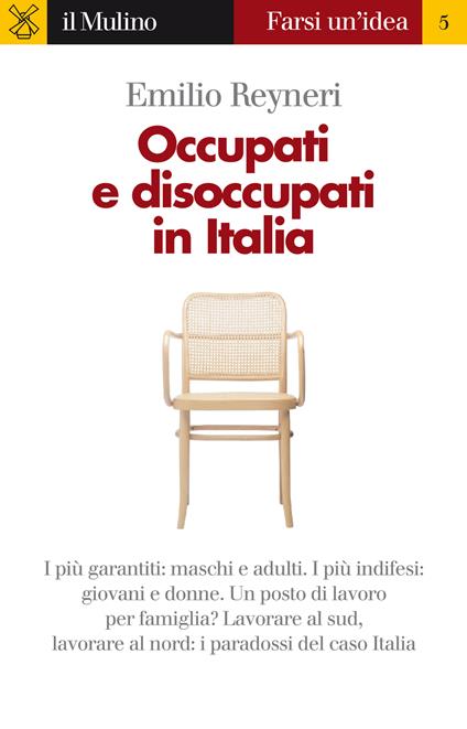 Occupati e disoccupati in Italia - Emilio Reyneri - ebook