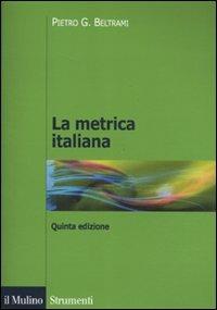 La metrica italiana - Pietro G. Beltrami - copertina