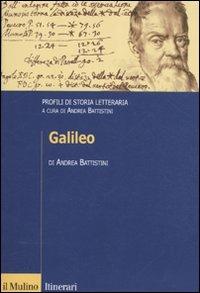 Galileo. Profili di storia letteraria - Andrea Battistini - copertina