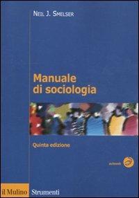 Manuale di sociologia - Neil J. Smelser - copertina