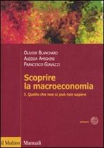Scoprire la macroeconomia. Vol. 1: Quello che non si può non sapere