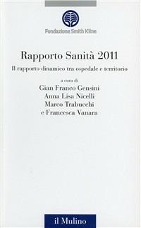 Rapporto sanità 2011. Il rapporto dinamico tra ospedale e territorio - copertina