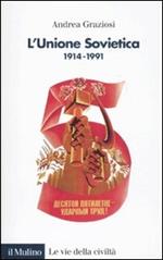 L'Unione Sovietica 1914-1991