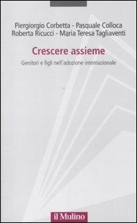 Crescere assieme. Genitori e figli nell'adozione internazionale - copertina