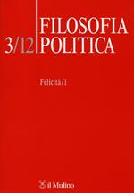 Filosofia politica (2012). Vol. 3: Felicità.