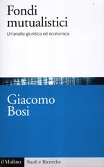 I fondi mutualistici. Un'analisi giuridica ed economica