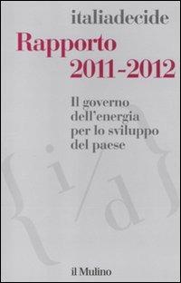 Rapporto 2011-2012. Il governo dell'energia per lo sviluppo del paese - copertina