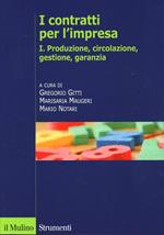 I contratti per l'impresa. Vol. 1: Produzione