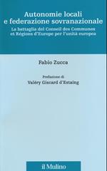 Autonomie locali e federazione sovranazionale. La battaglia del Conseil des Communes et Régions d'Europe per l'unità europea