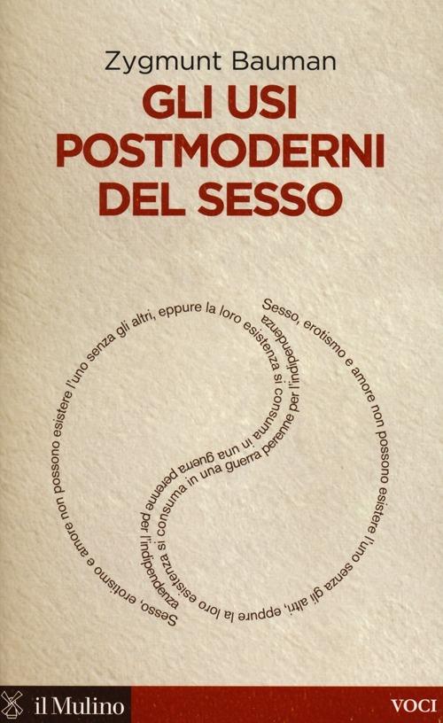 Gli usi postmoderni del sesso - Zygmunt Bauman - copertina