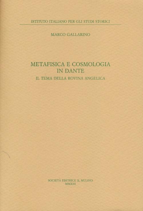 Metafisica e cosmologia in Dante. Il tema della rovina angelica - Marco Gallarino - copertina