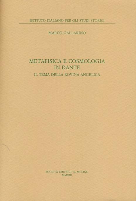 Metafisica e cosmologia in Dante. Il tema della rovina angelica - Marco Gallarino - 3