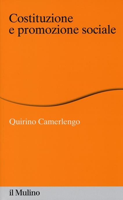 Costituzione e promozione sociale - Quirino Camerlengo - copertina